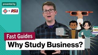 Why Study Business?  College Majors  College Degrees  Study Hall