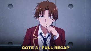 Classroom of the Elite Season 3 - Full Anime Recap COTE 3