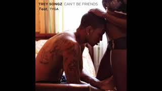 Trey Songz Feat. Tyga - Cant Be Friends Remix