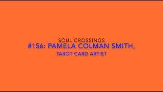 Soul Crossing #156 Pamela Colman Smith 1878-1951