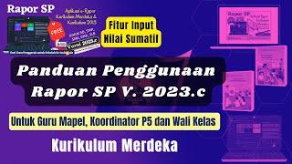 Panduan Penggunaan Rapor SP Versi 2023.c untuk Guru Wali dan Koordinator P5 pada Kurikulum Merdeka