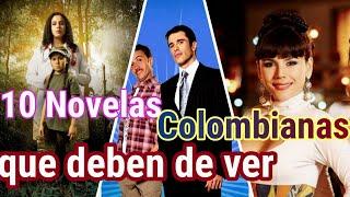 1O Novelas Colombianas que deber de ver