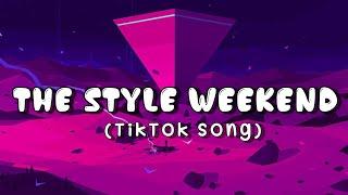 The Style Weekend - Tiktok Song Music Video