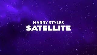 Harry Styles - Satellite Lyrics