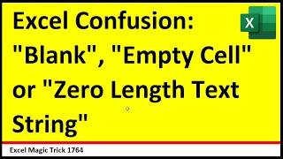 Excel Formula Master Tricks for Empty Cells Zeros Zero Length Text String and ‘Blanks’ EMT 1764