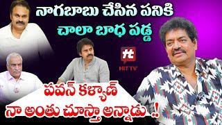 పవన్ కళ్యాణ్ నా అంతు చూస్తా అన్నాడు  .- Shivaji Raja About Pawan Kalyan@HITTVOFFICIAL