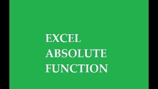 ABSOLUTE FUNCTION EXCEL