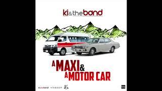 A Maxi & A Motor Car  KI & The Band  Chutney 2018