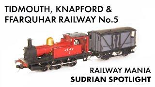 Sudrian Spotlight - Tidmouth Knapford & Ffarquhar No.5