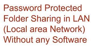 Password Protected Folder Sharing in LAN Local area Network Without any Software