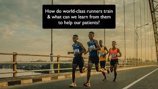 How do world class runners train?