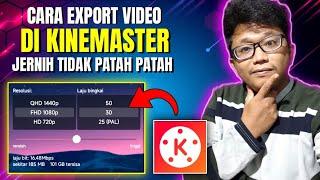 Cara Export Video Di Kinemaster Agar Gambar Jernih Dan Tidak Buram - Tutorial Kinemaster