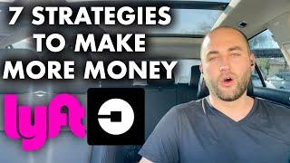 7 Strategies Uber & Lyft Drivers Should Use To Make More Money