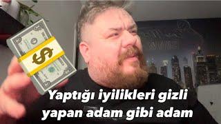 Yaptığı hiç bir iyiliği anlatmayan koca yürekli adam.