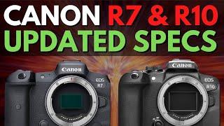 Canon R7 and Canon R10 - UPDATED SPECS
