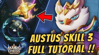 TIPS AND TRICKS HOW TO MASTER AUSTUS SKILL 3  FULL EXPLANATION  MAGIC CHESS MOBILE LEGENDS