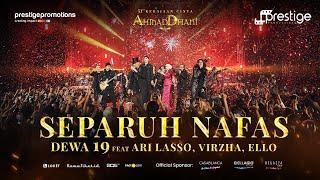 Separuh Nafas - Dewa19 Feat Ari Lasso Virzha Ello  Konser 51 Tahun Kerajaan Cinta Ahmad Dhani