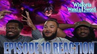 Will Is The Dungeon MVP  Wistoria Wand & Sword Episode 10 Reaction