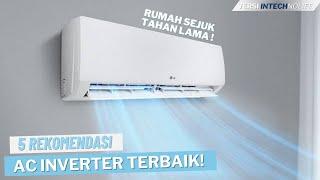 5  Rekomendasi AC  iNVERTER  Terbaik 2024 HEMAT LISTRIK  DINGIN MENGGIGIL 