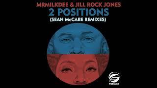 MrMilkDee & Jill Rock Jones – 2 Positions Sean McCabe Cosmos Dubstrumental