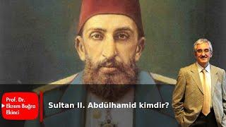 Sultan II. Abdülhamid kimdir?
