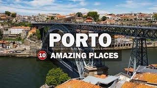 10 Most Amazing Places to Visit in Porto Portugal  Travel Guide