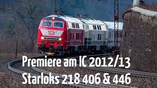 Premiere am IC 201213 beide Retro Starloks 218 446 und 218 406 im Einsatz