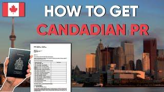 How to Apply for Canadian PR The Step by Step Guide