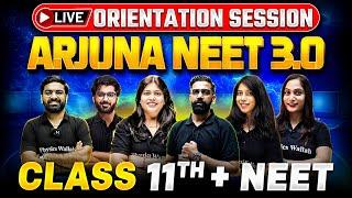 LIVE Orientation Session  Arjuna NEET 3.0 2025 for Class 11th + NEET 2026 Aspirants 