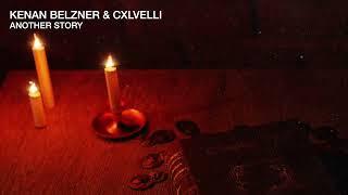 Kenan Belzner Cxlvelli - Another Story