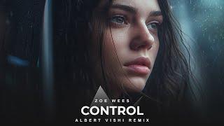 Alan Walker Style  Zoe Wees - Control Albert Vishi Remix