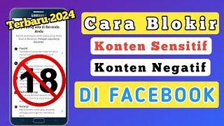 Cara Blokir Konten Sensitif Di Facebook ● Cara Menghilangkan Konten Sensitif Di Facebook 2024