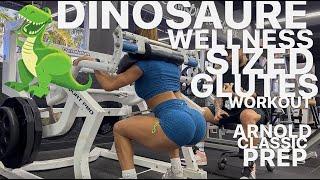 DINOSAURE WELLNESS SIZED GLUTES WORKOUT  ARNOLD CLASSIC PREP  BABI MANU  IRON UNIVERSITY