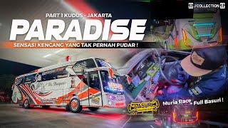  MAKIN SERU  MURIA RACE DIIRINGI FULL BASURI   Trip HR 65 Paradise Kudus - Jakarta Part 1