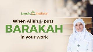 When Allah puts barakah in your work I Sh Dr Haifaa Younis I Jannah Institute