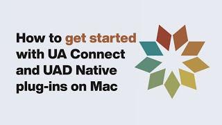 UA Support Getting Started with UA Connect and UAD Native Plug-Ins on macOS