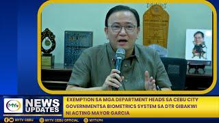 MyTV News Update Gibakwi ni Cebu City  Actor Mayor Raymond Alvin Garcia ang exemption sa pipila