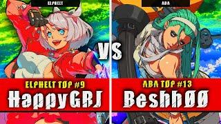 GGST  HappyGRJ Elphelt VS Beshh00 ABA  Guilty Gear Strive High level gameplay