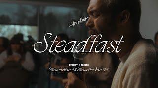 Steadfast Flow feat. Ryan Ellis  Housefires Official Video