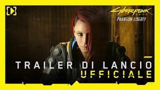 Cyberpunk 2077 Phantom Liberty — Trailer di lancio ufficiale