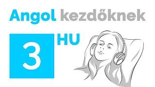 Van valamim angolul - a „HAVE“ birtokolni IGE  Angol tanulás #3  Angol nyelvlecke kezdőknek