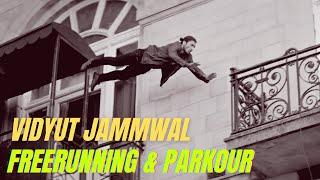 Vidyut Jammwals Freerunning & Parkour