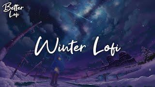 Music for a wonderful winter ️ A lofi playlist for study gaming relax chill relief 2023