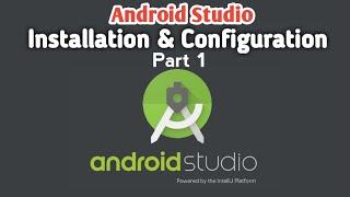 Android Studio Tutorials Part 1 Installing and Configuring Android Studio and Java JDK