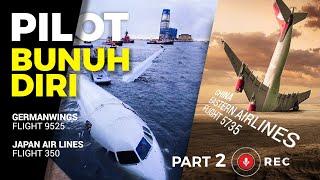 Kok Bisa PILOT SAKIT JIWA Boleh Terbangkan Pesawat ? Pesawat Jatuh Karena Pilot Bunuh Diri - Part 2
