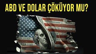 AMERİKA ve DOLAR ÇÖKÜYOR MU? - SONA 5 KALA