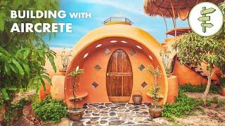 Building Amazing Dome Homes with Aircrete – A Beginner Friendly & Cost Effective Material