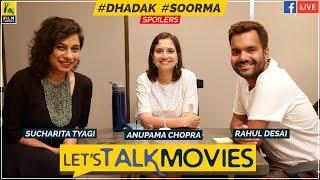 Lets Talk Movies  Dhadak Soorma  Anupama Chopra Rahul Desai Sucharita Tyagi