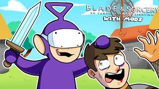 Tinky Winky Plays Blade and Sorcery With Mods