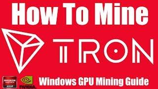 TRON TRX GPU Mining Guide - How to Mine TRON